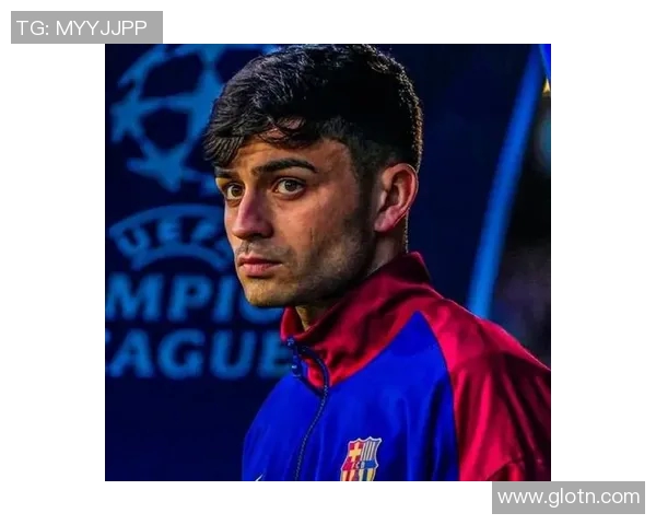 佩德里：年轻天才在巴萨的崛起与未来展望